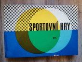 kniha Sportovní hry Vysokošk. učebnice, SPN 1966