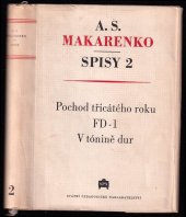 kniha Pochod třicátého roku [Povídka] ; FD-1 : [Povídka] ; V tónině dur : [Hra o 4 jednáních], SPN 1952