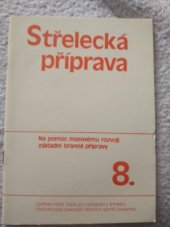 kniha Střelecká příprava, Ústřední výbor Svazu pro spolupráci s armádou 1983