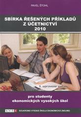 kniha Sbírka řešených příkladů z účetnictví 2010 [pro studenty ekonomických vysokých škol], SVŠE Znojmo 2010