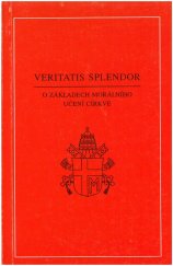 kniha Veritatis splendor encyklika Jana Pavla II. o základech morálního učení církve z 6. srpna 1993, Zvon 1994