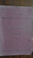 kniha Agrochemické praktikum, Ústřední komise pro vydávání přednášek při českém vysokém učení technickém 1939