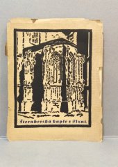 kniha Šternberská kaple v Plzni stručná historie, popis stavby a památek zde nalezených, Ladislav Lábek 1924