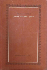 kniha Josef a bratří jeho. III, - Josef Živitel, Státní nakladatelství krásné literatury, hudby a umění 1959