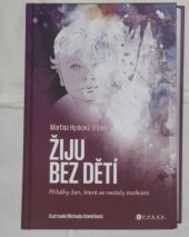 kniha Žiju bez dětí , CPress 2024