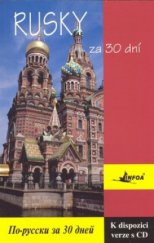 kniha Rusky za 30 dní = Po-russki za 30 dnej, INFOA 2008