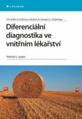 kniha Diferenciální diagnostika ve vnitřním lékařství, Grada 2010