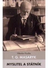 kniha T.G. Masaryk myslitel a státník, Paris 2007