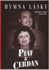 kniha Piaf & Cerdan hymna lásky, XYZ 2011