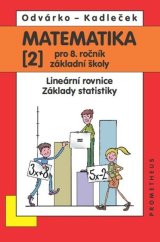 kniha Matematika 2 pro 8. ročník základní školy Lineární rovnice; Základy statistiky, Prometheus 2025