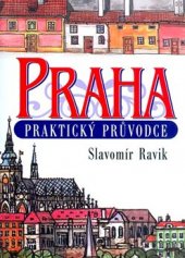 kniha Praha praktický průvodce, Levné knihy 2005