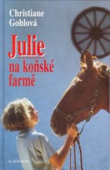 kniha Julie na koňské farmě, Albatros 2001