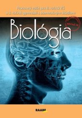 kniha Biológia Pracovný zošit pre 8. ročník ZŠ a 3. ročník gymnázií S osemročným štúdiom, Raabe 2019