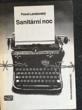 kniha Sanitární noc Divadelní podívaná o 2 částech, začátku, přestávce a konci, Dilia 1990