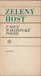 kniha Zelený host Z nové makedonské poezie, Mladá fronta 1969