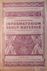 kniha Jana Amosa Komenského Informatorium školy mateřské, F. Topič 1925