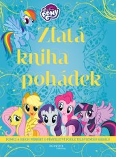 kniha My Little Pony - Zlatá kniha pohádek, Egmont 2017