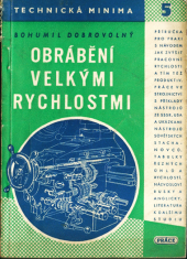 kniha Obrábění velkými rychlostmi Příručka pro praxi s návodem a příkl. ze SSSR a USA, jak zvyšovat řezné rychlosti, Práce 1950