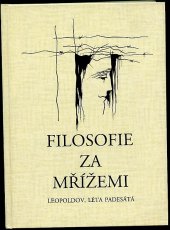 kniha Filosofie za mřížemi Leopoldov, léta padesátá, Univerzita Karlova 1995