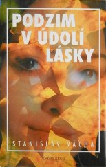 kniha Podzim v údolí lásky, Knižní klub 1998