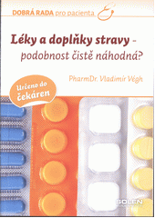 kniha Léky a doplňky stravy - podobnost čistě náhodná?, Solen 2013