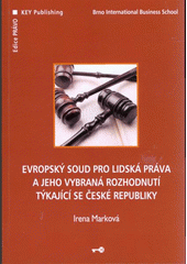 kniha Evropský soud pro lidská práva a jeho vybraná rozhodnutí týkající se České republiky, Key Publishing 2008