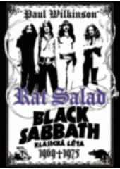 kniha Rat Salad Black Sabbath, klasická léta 1969-1975, BB/art 2007