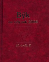 kniha Býk 20.4.-21.5. : [horoskopy na rok 2006] : [průvodce vaším osudem po celý rok 2006], Baronet 2005