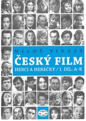 kniha Český film herci a herečky., Libri 2006