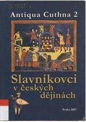 kniha Slavníkovci v českých dějinách, Státní oblastní archiv v Praze - Státní okresní archiv Kutná Hora 2007