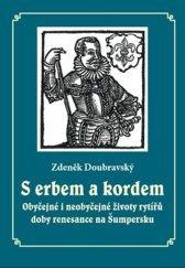 kniha S erbem a kordem Obyčejné i neobyčejné životy rytířů doby renesance na Šumpersku, Veduta 2018