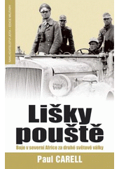 kniha Lišky pouště boje v severní Africe za druhé světové války, Jota 2008