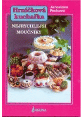 kniha Hrníčková kuchařka Nejrychlejší moučníky, Laguna 2000