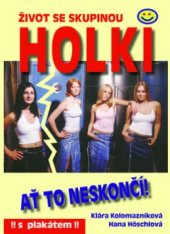 kniha Život se skupinou Holki ať to neskončí!, Tramtárie 2003