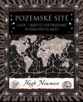 kniha Pozemské sítě Gaia – skryté uspořádání posvátných míst, Dokořán 2016