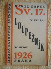 kniha Loupežník komedie : [s variantou pro divadlo v přírodě], Aventinum 1926