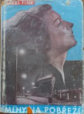 kniha Mlhy na pobřeží Román, Novela 1946