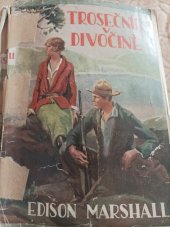 kniha Trosečník v divočině příběh z Aljašky, Českomoravské podniky tiskařské a vydavatelské 1928