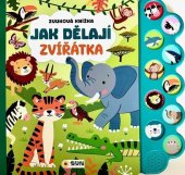 kniha Jak dělají zvířátka Zvuková knížka, Sun 2025