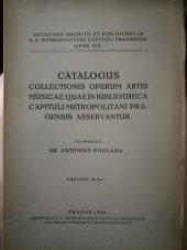 kniha Catalogus collectionis operum artis musicae quae in bibliotheca capituli metropolitani pragensis asservantur, S.F. Metropolitani Capituli Pragensis 1926