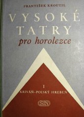 kniha Vysoké Tatry pro horolezce. II. díl, - Východná Vysoká - Kopské sedlo, Státní tělovýchovné nakladatelství 1956