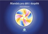 kniha Mandaly pro děti a dospělé, Ajen Ateliér 2014