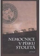 kniha Nemocnice v Písku stoletá, Nemocnice Písek 2011