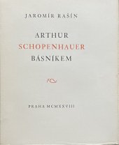 kniha Arthur Schopenhauer básníkem, J. Rašín 1928