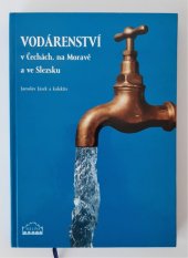 kniha Vodárenství v Čechách, na Moravě a ve Slezsku, Milpo media 2000