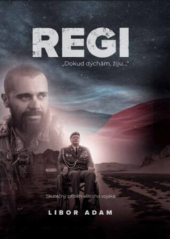 kniha Regi: Skutečný příběh elitního vojáka, Národní institut pro obranu a bezpečnost 2023