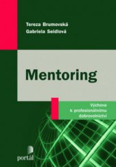 kniha Mentoring výchova k profesionálnímu dobrovolnictví, Portál 2010