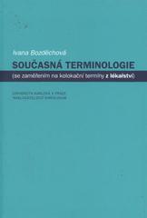 kniha Současná terminologie se zaměřením na kolokační termíny z lékařství, Karolinum  2009