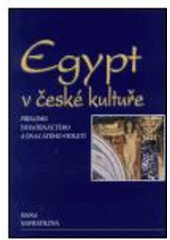 kniha Egypt v české kultuře přelomu devatenáctého a dvacátého století, Set out 2001