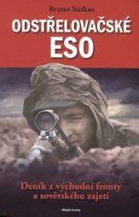 kniha Odstřelovačské eso Deník z východní fronty a sovětského zajetí, Mladá fronta 2019